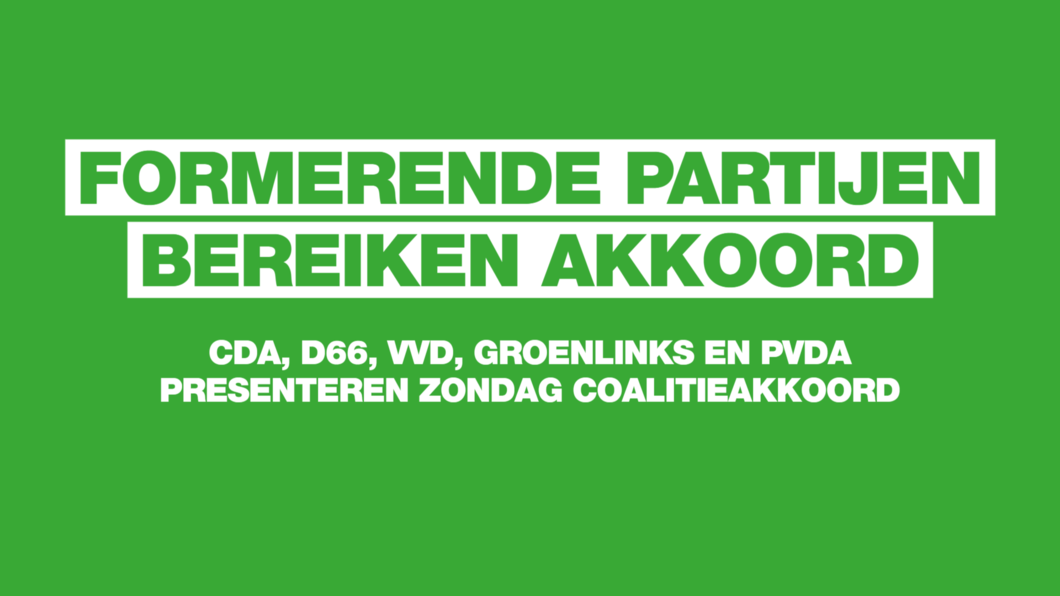 De formerende partijen CDA, D66, VVD, GL en PvdA hebben een akkoord bereikt voor een duurzame politieke samenwerking